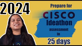 How to get prepared for CISCO ideathon assessment in 2024 [upl. by Aulea]