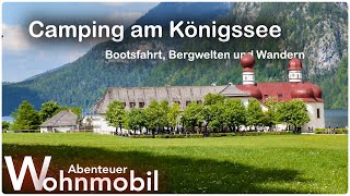 Mit dem Wohnmobil zum Königssee Camping Bootsfahrt und Bergtour im Berchtesgadener Land [upl. by Denna]