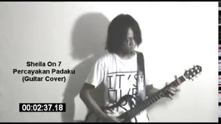 Donny Dwijo  Sheila On 7  Percayakan Padaku Guitar Cover [upl. by Namialus618]