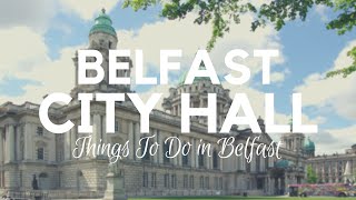 City Hall in Belfast  Things to Do in Belfast  NI [upl. by Eneliak]