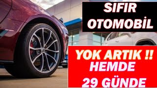 SIFIR OTOMOBİLYOK ARTIK FİYATLAR YÜKSEK OLMASA NELER OLACAK 29 GÜNDE [upl. by Redwine621]