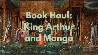 Book Haul  King Arthur  Manga Edition [upl. by Ttenaj]