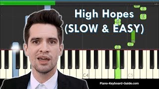 Panic At The Disco High Hopes Slow Easy Piano Tutorial  Notes [upl. by Towney]