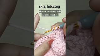 how to decrease half double crochet  hdc decrease crochetpattern knitting crochet shorts hdc [upl. by Sutniuq]