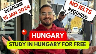 STUDY IN HUNGARY FOR FREE  Stipendium Hungaricum scholarship  Complete Process [upl. by Ettelracs]