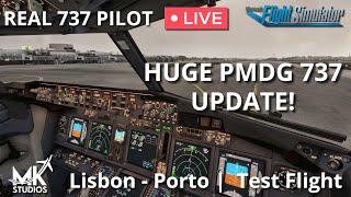 Real 737 Captain LIVE  Testing the new PMDG 737 Major Update  MK Studios Lisbon v2  Porto [upl. by Enelehs]