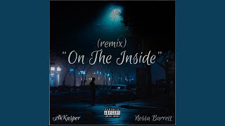 On The Inside Remix [upl. by Aknaib]