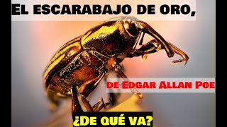 El escarabajo de oro de Edgar Allan Poe ¿De qué va [upl. by Devinne972]