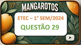 MANGAROTOS  ETEC 1° Semestre 2024 QUESTÃO 29 [upl. by Hen]