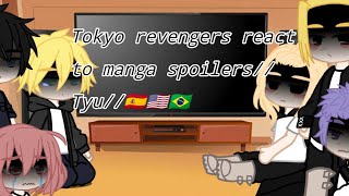 Tokyo revengers react to manga spoilersTyu🇪🇦🇺🇸🇧🇷 [upl. by Yznel809]