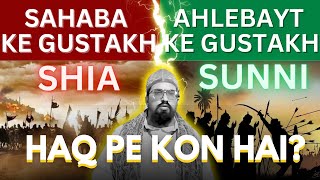 Sahaba Ka Gustakh Shia AhleBait ka GUSTAKH SUNNi  babajaan official [upl. by Verras]