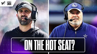 Are Eagles NICK SIRIANNI and Cowboys MIKE MCCARTHY on the HOT SEAT  Football 301  Yahoo Sports [upl. by Iznil764]