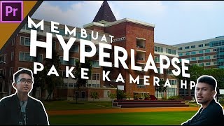 Cara membuat Hyperlapse menggunakan kamera HP [upl. by Leeland834]