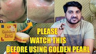 Golden Pearl Cream Side Effects  Side Effects Of Formula Creams [upl. by Hach]