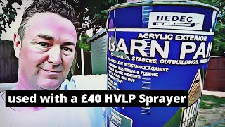 best paint for a shed  Bedec Barn Paint amp cheap ScrewFix HVLP Sprayer [upl. by Oirtemed]