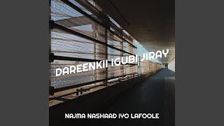 Dareenkii Igubi Jiray [upl. by Kavanagh]