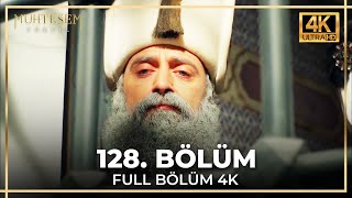 Muhteşem Yüzyıl 128 Bölüm 4K [upl. by Endora]