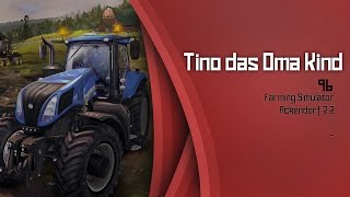 Tino das Oma Kind 96 ♛ LS15 ACKENDORF V22 ♛ Lets Play Farming Simulator 15 [upl. by Athene]