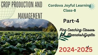 Crop Production and Management  Part4  Chapter1  Class8  Science  Cordova Joyful learning [upl. by Zoba208]