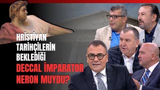 Hristiyan Tarihçilerin Beklediği Deccal İmparator Neron Muydu [upl. by Oiramej895]