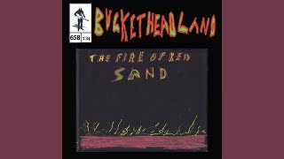 The Fire Of Red Sand  Buckethead Pike 658 [upl. by Persse547]