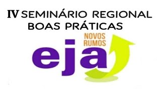 4º SEMINÁRIO REGIONAL DA EJA [upl. by Enyahc]