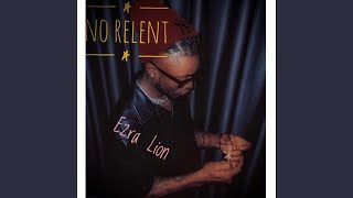 No Relent [upl. by Aileek]