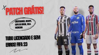 MELHOR PATCH GRÁTIS COM BRASILEIRÃO LIBERTADORES CDB MUNDIAL SULA E TODAS COPAS PARA FIFA 23 [upl. by Enylcaj]