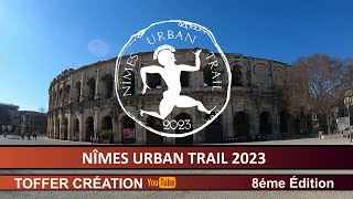 URBAN TRAIL DE NÎMES 2023  LE NUT avec la Team RUN 2 R [upl. by Conchita]