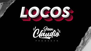 LOCOS  JEANCLAUDIOMUSIC [upl. by Wahl]