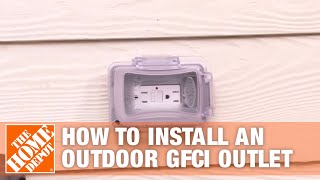 How to Install an Outdoor GFCI Electrical Outlet  The Home Depot [upl. by Merc]