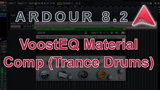 Ardour 8  VoostEQ Material Comp  Walkthrough over Trance Drum BusNo Talking [upl. by Darra]