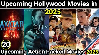 Upcoming 20 Hollywood Movies in 2025  20 Upcoming Action Packed Hollywood Movies 2025 [upl. by Thalia]