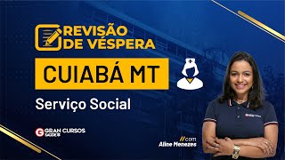 Concurso Cuiabá MT Serviço Social  Revisão de Véspera [upl. by Buderus]