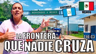 😱 Así ENTRAMOS a MÉXICO 🇲🇽 ¿Porqué NADIE PASA por acá 👉 Frontera Sur El Ceibo Guatemala 🇬🇹 [upl. by Rovner]