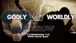 Pastor Devon Ryles  Godly Vs Worldly Sorrow  12824 [upl. by Beatrisa60]