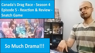 Canadas Drag Race  Season 4 Episode 5  Reaction amp Review  Snatch Game [upl. by Iormina473]