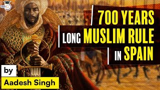 How 700 Years Long Muslim Rule Ended in Spain  World History  UPSC General Studies [upl. by Longwood]