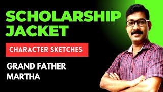 Scholarship Jacket l STD10 I Character sketch l Martha l Grandfather of Martha I ENGLISH I SSLC [upl. by Inaej]