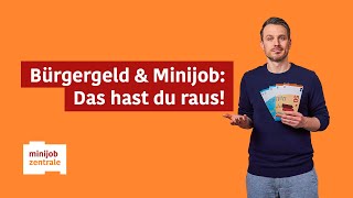 Stand 2023 Bürgergeld amp Minijob Geht das und was muss ich beachten [upl. by Bedelia]