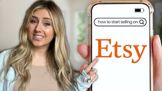 How to Start Selling on Etsy 2024 Beginners Guide [upl. by Prescott]