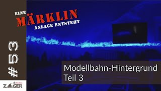 ModellbahnHintergrund Teil 3  53 [upl. by Ajnot]