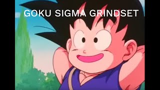 Goku Sigma Grindset [upl. by Karlotte]