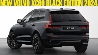 2024 New Volvo XC60 Black Edition  Full Review [upl. by Prem272]