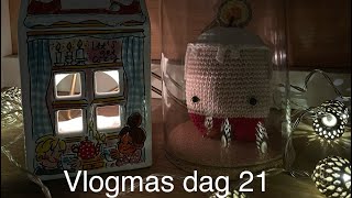 Vlogmas dag 21 [upl. by Enyalahs]