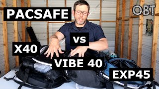 Pacsafe Venturesafe EXP45 vs X40 vs Vibe 40 [upl. by Jer]