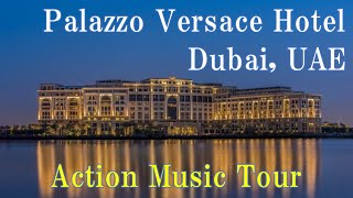 PALAZZO VERSACE HOTEL  Dubai  Action Music Tour [upl. by Fanchan]