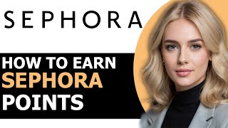 How to Earn Sephora Points Correctly ONLY WAY [upl. by Ahsac]