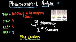 Masking And Demasking Agents And Its Mechanism  Pharmaceutical Analysis  B PHARMACY 1ST SEMESTER [upl. by Levon]