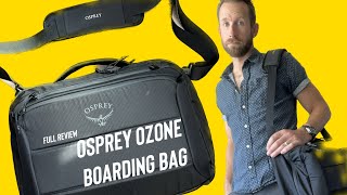 BEST LAPTOP BAG CARRYON Ospreys new Ozone Boarding Bag [upl. by Jania]